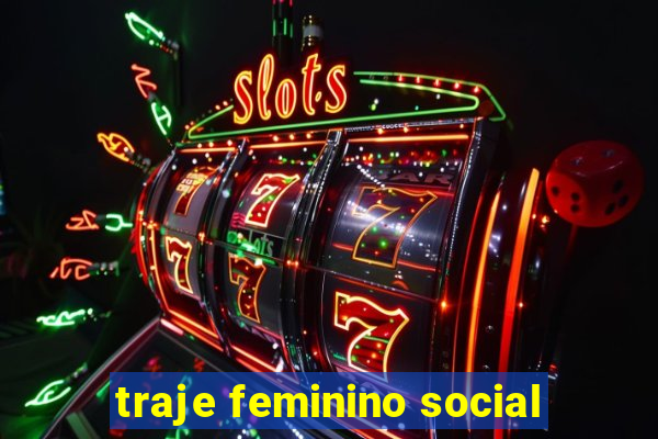 traje feminino social